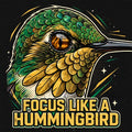 Focus Like a Hummingbird Tee