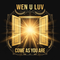 Wen U Luv Come As You Are design