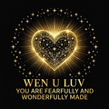 Wen U Luv You Are Fearfully And Wonderfully Made starry heart design