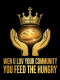 Wen U Luv Your Community You Feed The Hungry design