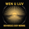 Wen U Luv New Mercies Every Morning design