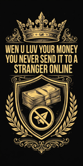 Wen U Luv Your Money You Never Send It To A Stranger Online Tee