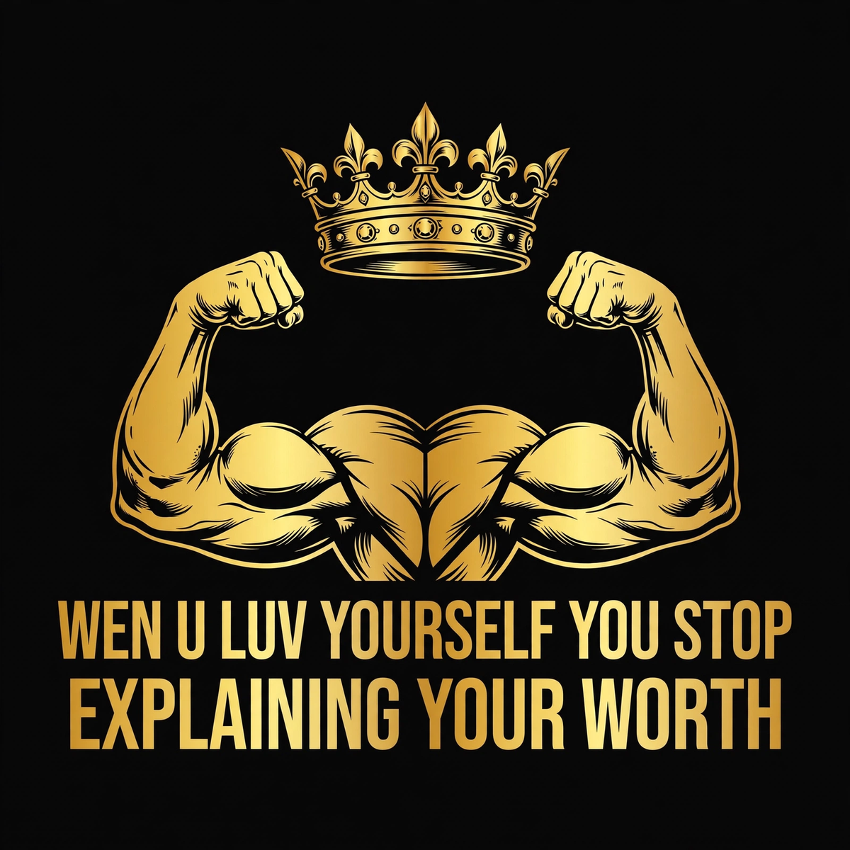 Wen U Luv Yourself You Stop Explaining Your Worth design
