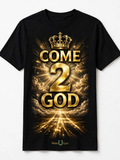COME 2 GOD Tee - Men's (Black + Gold)