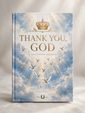 THANK YOU, GOD - Gratitude Journal (Glory Edition)