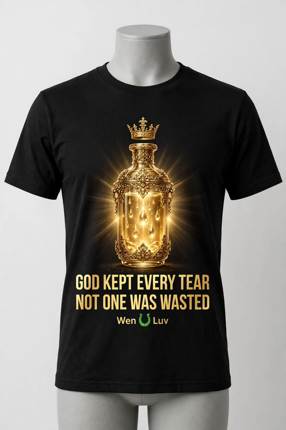 WEN U LUV Tee - God Kept Every Tear