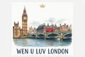 WEN U LUV World Tee - London